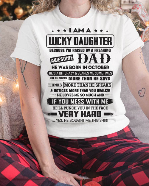 October - Lucky Daughter of Awesome Dad - Perfect Gift For Daughter From Dad - LUAN10 (SKU08-47-10)