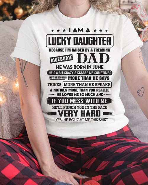 June - Lucky Daughter of Awesome Dad - Perfect Gift For Daughter From Dad - LUAN06 (SKU08-47-06)