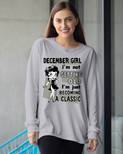 DECEMBER GIRL - I'M NOT GETTING OLD - I'M JUST BECOMING A CLASSIC - T-SHIRT FOR WOMEN - LUAN12 (SKU2610-07-12)