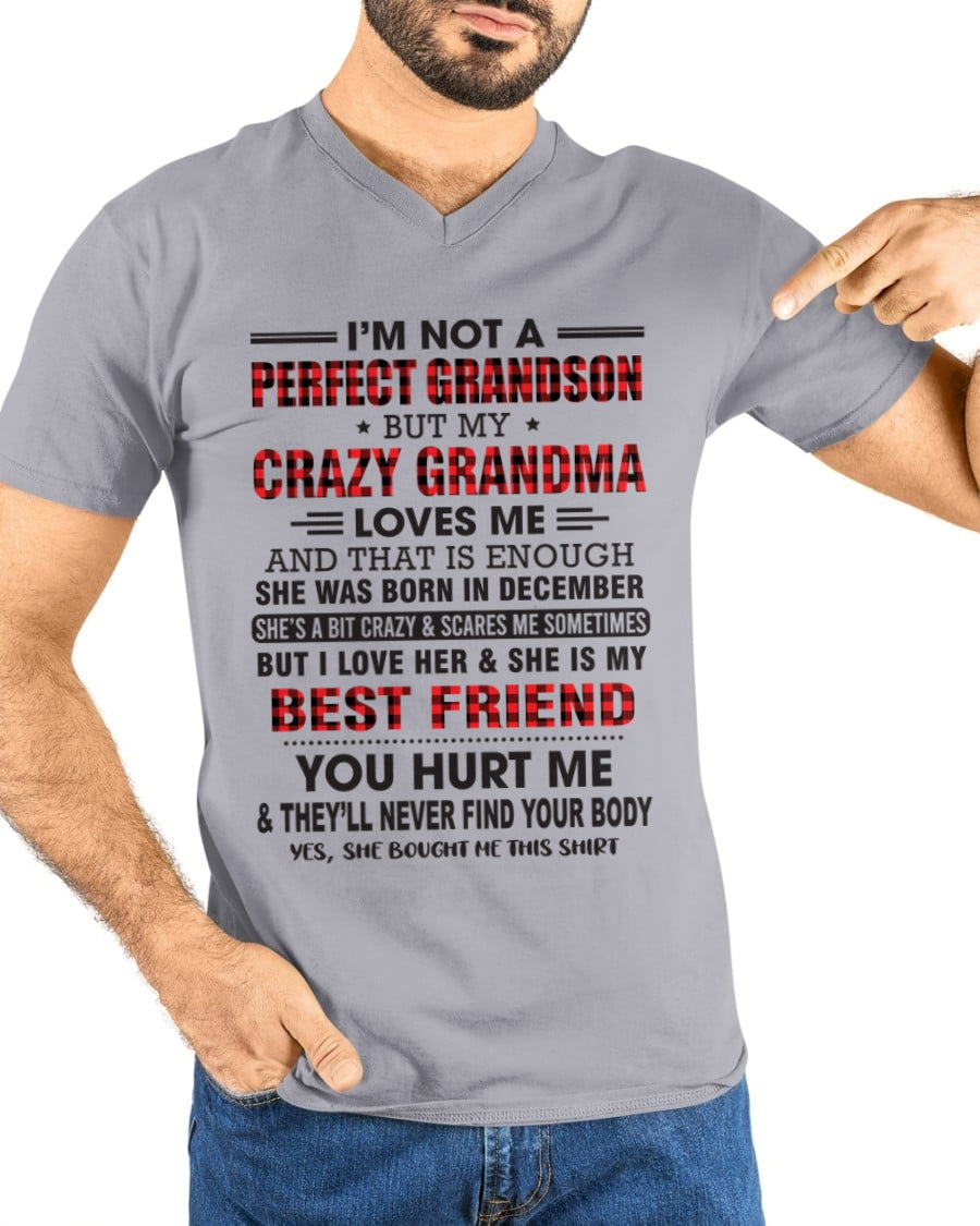 I’m Not A Perfect Grandson T-Shirt – Birthday Gift From December Grandma / Woman - LUAN12 (SKU10-167-12)