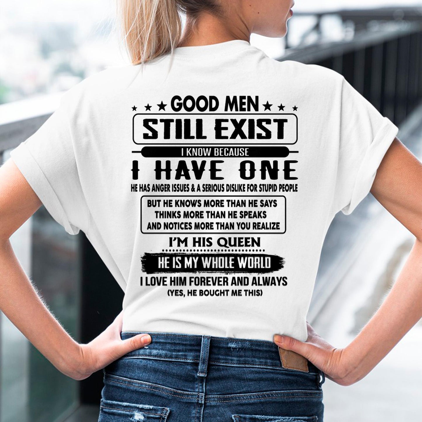 Good men Still Exist - gift for your girlfriend, wife from Husband - LUAN00 (SKU-GMSAU-00)