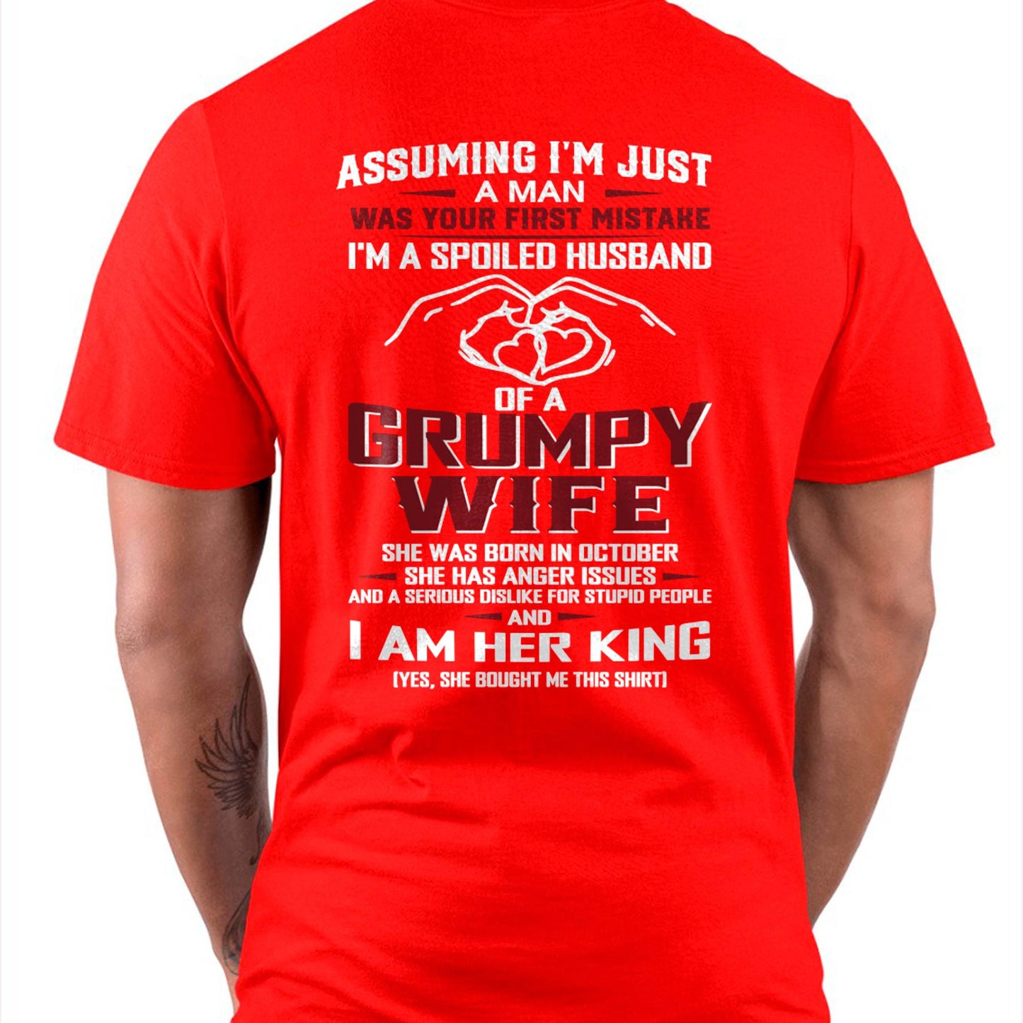 October - I'm A Spoiled Husband Of A Grumpy Wife - Perfect Gift For Your Husband - LUAN10 (SKU10-07-10)