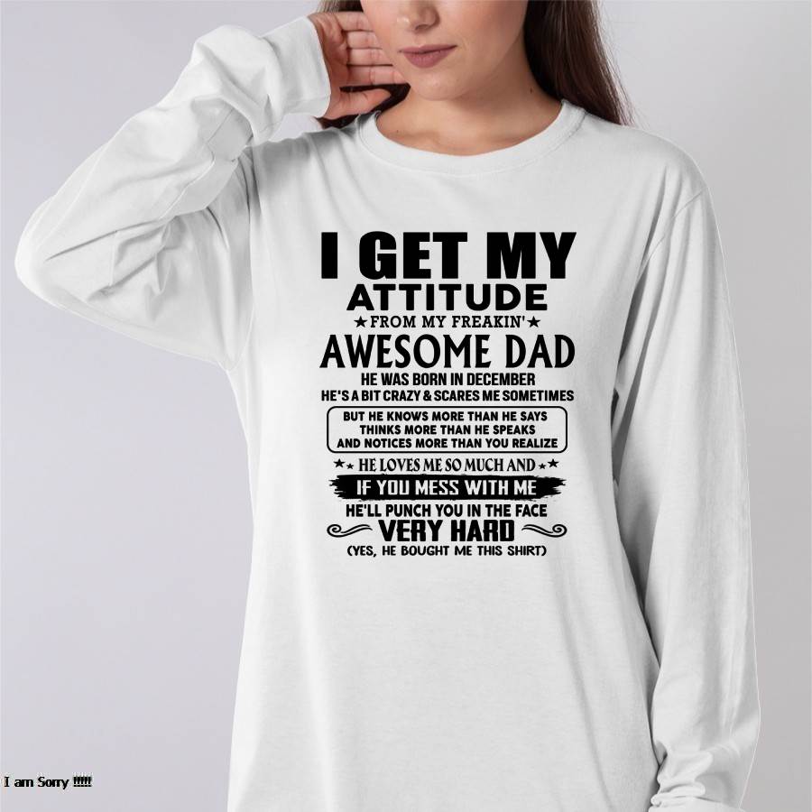 December - Thanks Dad - I GET MY ATTITUDE FROM MY FREAKIN' AWESOME DAD - Gift for Son and Daughter From Dad - LUAN12 (SKU-TDD-CU-12)