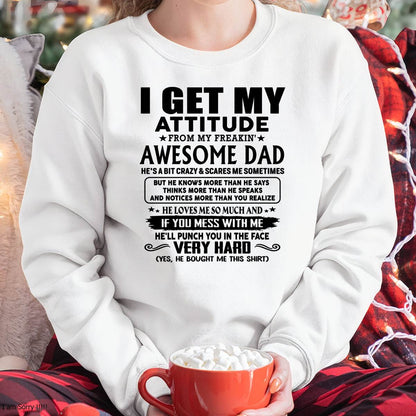 Thanks Dad - I GET MY ATTITUDE FROM MY FREAKIN' AWESOME DAD - Gift for Son and Daughter From Dad - LUAN00 (SKU-TDD-CU-00)