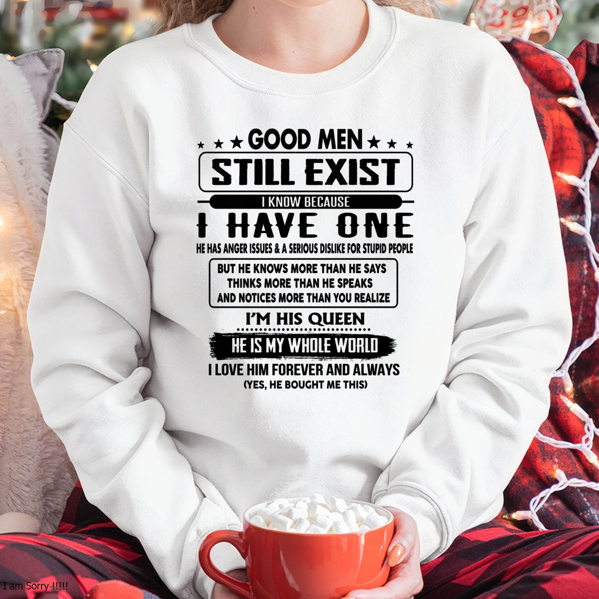 Good men Still Exist - gift for your girlfriend, wife from Husband - LUAN00 (SKU-GM-00)