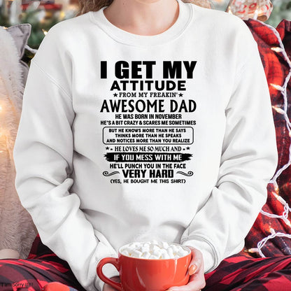 November - Thanks Dad - I GET MY ATTITUDE FROM MY FREAKIN' AWESOME DAD - Gift for Son and Daughter From Dad - LUAN11 (SKU-TDD-CU-11)