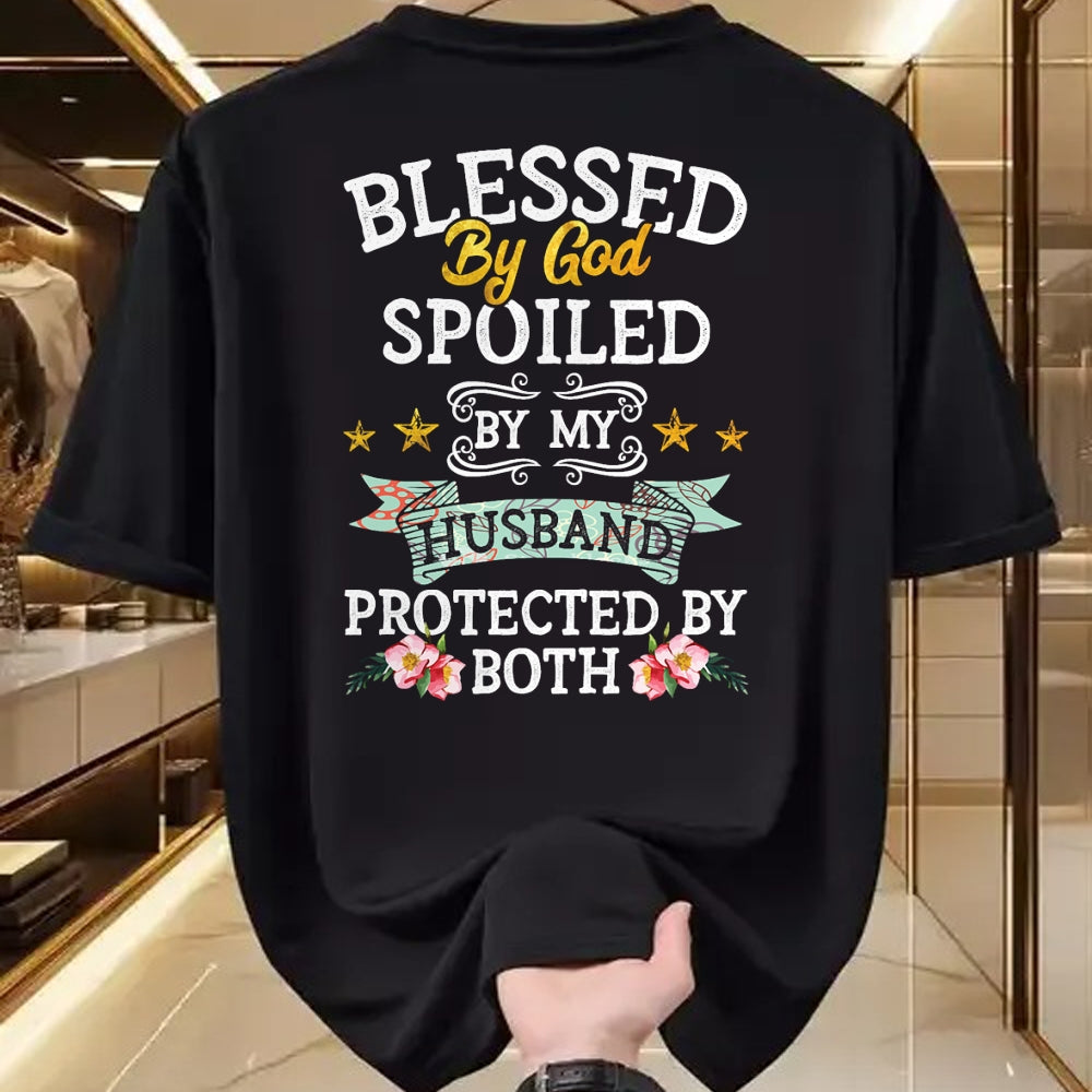 Best Husband Shirt, Wife and Husband Unisex T-Shirt/Hoodie/Sweatshirt HLT00 - Blessed by God Spoiled by My Husband Protected By Both T-Shirt (1)