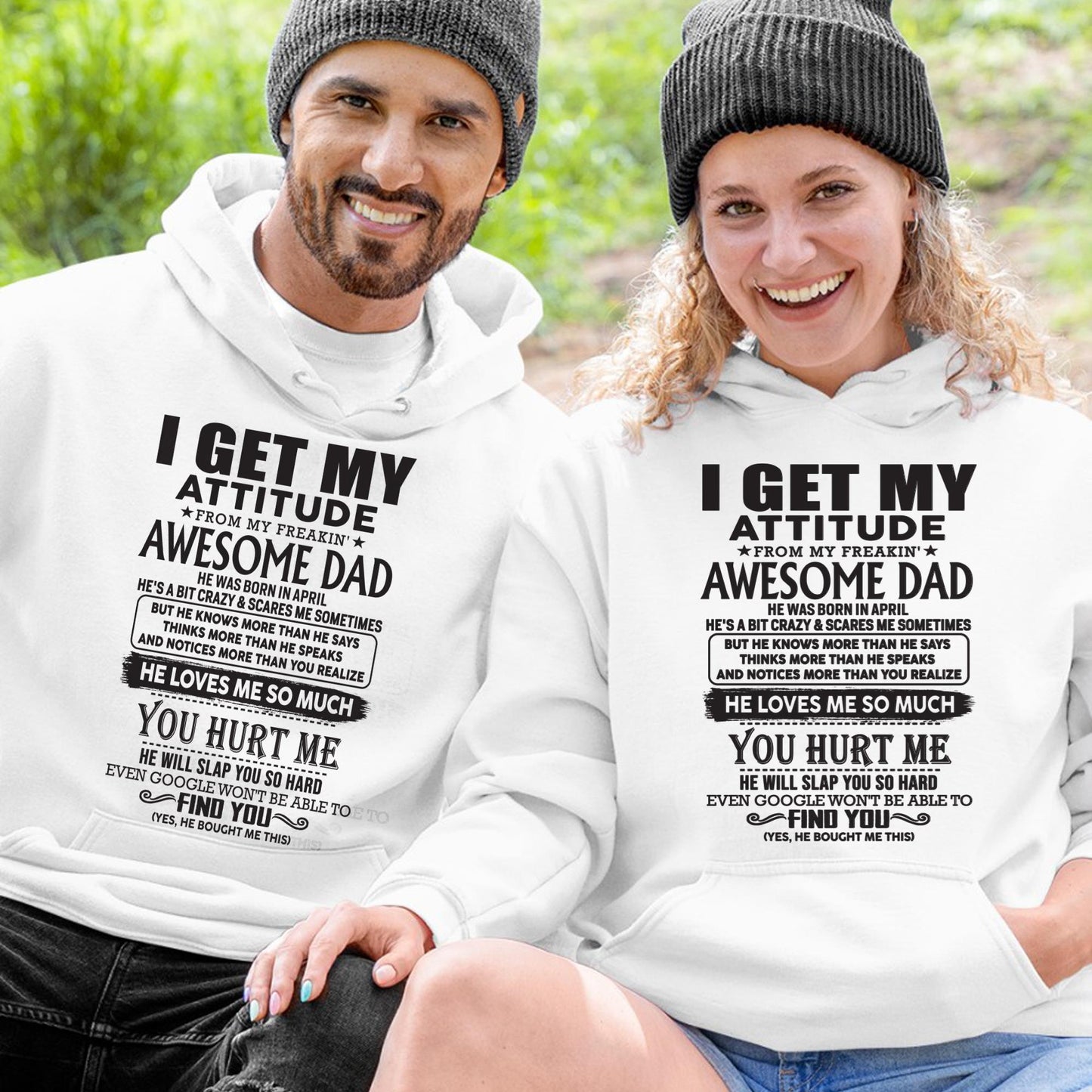 April - I GET MY ATTITUDE FROM MY FREAKIN' AWESOME DAD - Gift for Son and Daughter From Dad - LUAN04 (SKU-TDD-04)