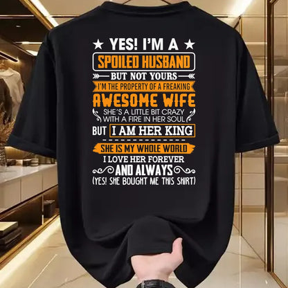 Best Husband Shirt, Wife and Husband Unisex T-Shirt/Hoodie/Sweatshirt HLT00 - Yes I_m A Spoiled Husband Of A Freaking Awesome Wife T-Shirt
