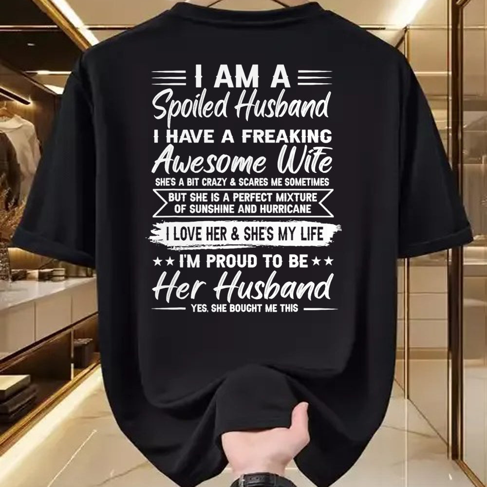 Best Husband Shirt, Wife and Husband Unisex T-Shirt/Hoodie/Sweatshirt HLT00 - I Am A Spoiled Husband I Have A Freaking Awesome Wife T-Shirt (2)