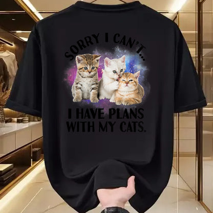 Cat Love Shirt, Funny Cat Lover Gift UnisexT-Shirt/Hoodie/Sweatshirt HLT00 - Sorry I Can_t I Have Plans with My Cat - Cat Lover Gift T-Shirt