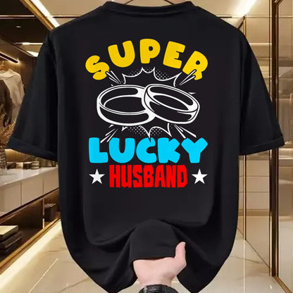 Best Husband Shirt, Wife and Husband Unisex T-Shirt/Hoodie/Sweatshirt HLT00 - Super Lucky Husband - Funny Wife Husband Marriage T-Shirt