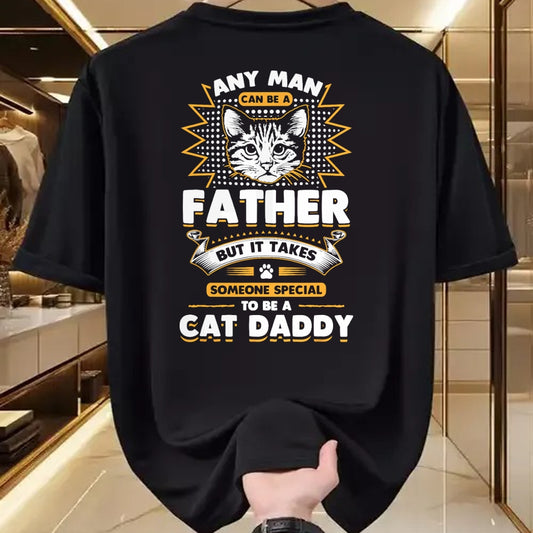 Cat Love Shirt, Funny Cat Lover Gift UnisexT-Shirt/Hoodie/Sweatshirt HLT00 - Funny Cat Dad T-Shirt -Any Man Can Be A Father - Cat Daddy T T-Shirt