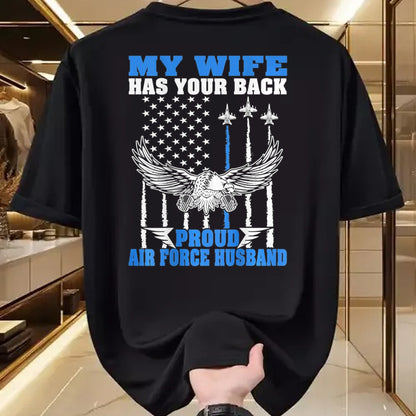 Best Husband Shirt, Wife and Husband Unisex T-Shirt/Hoodie/Sweatshirt HLT00 - My Wife Has Your Back Proud Air Force Husband Spouse Gift T-Shirt