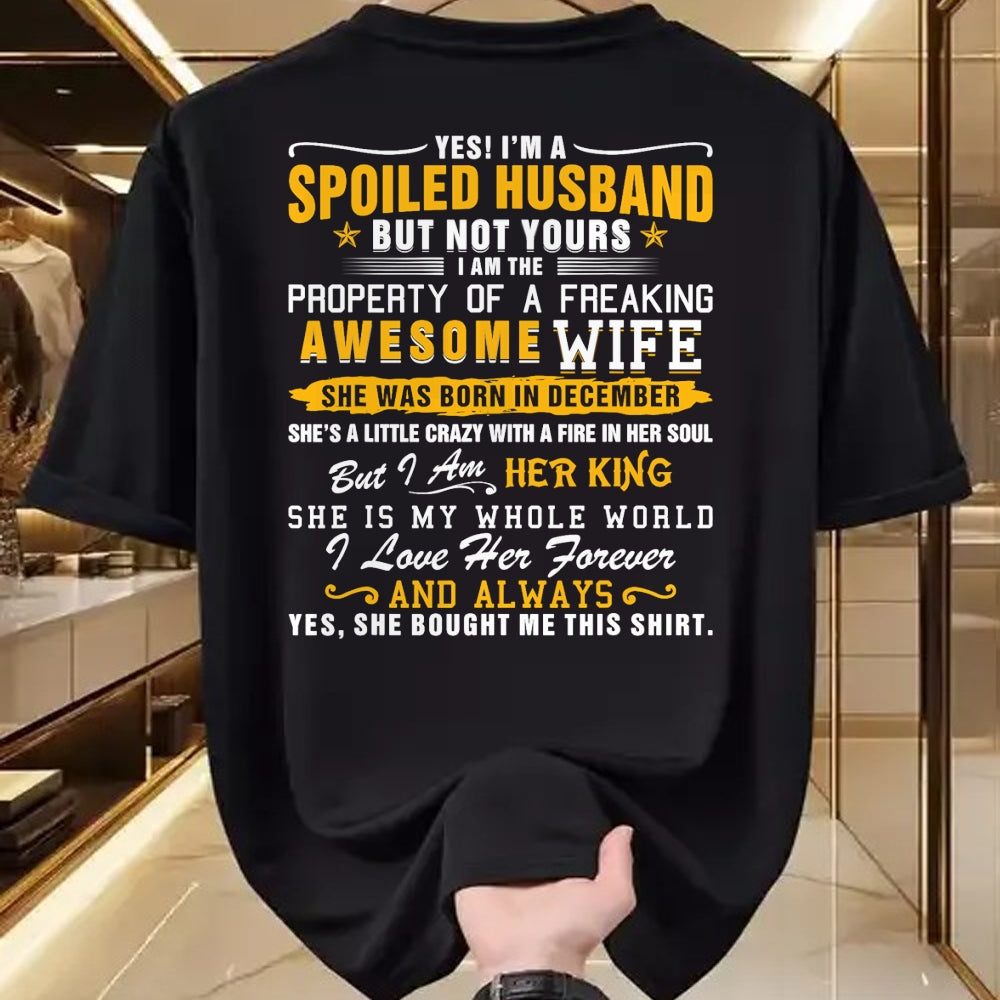 Best Husband Shirt, Wife and Husband Unisex T-Shirt/Hoodie/Sweatshirt HLT00 - Yes I_m A Spoiled Husband Of A December Wife Funny Husband T-Shirt