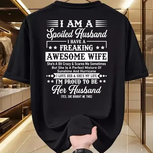 Best Husband Shirt, Wife and Husband Unisex T-Shirt/Hoodie/Sweatshirt HLT00 - I Am A Spoiled Husband - Funny Husband And Wife T-Shirt