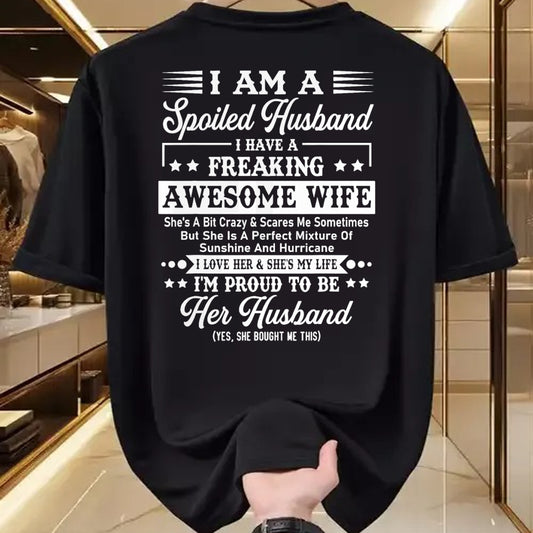 Best Husband Shirt, Wife and Husband Unisex T-Shirt/Hoodie/Sweatshirt HLT00 - I Am A Spoiled Husband - Funny Husband And Wife T-Shirt