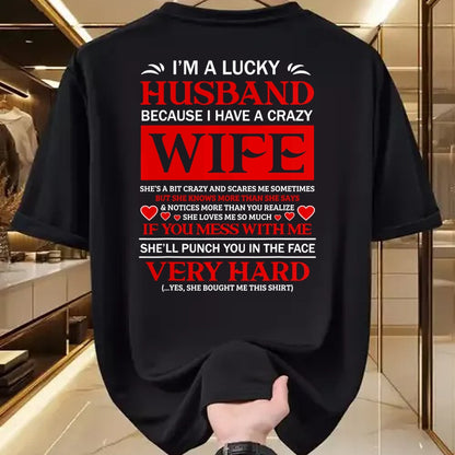 Best Husband Shirt, Wife and Husband Unisex T-Shirt/Hoodie/Sweatshirt HLT00 - I Am A Lucky Husband I Have A Crazy Wife Valentine Gift T-Shirt