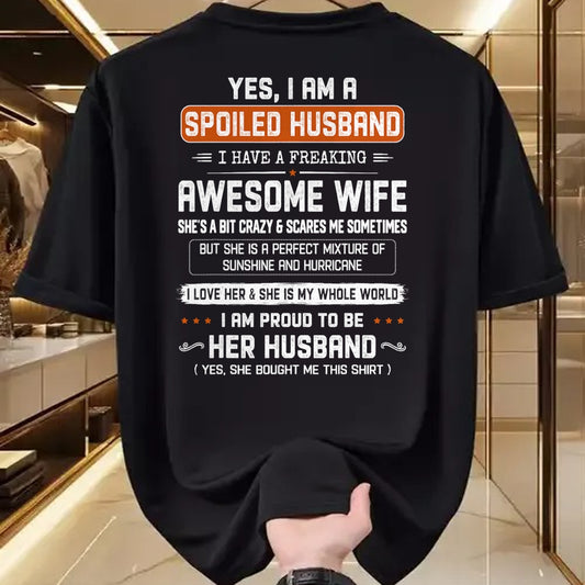 Best Husband Shirt, Wife and Husband Unisex T-Shirt/Hoodie/Sweatshirt HLT00 - Yes I_m a Spoiled Husband I Have a Freaking Awesome Wife T-Shirt (1)