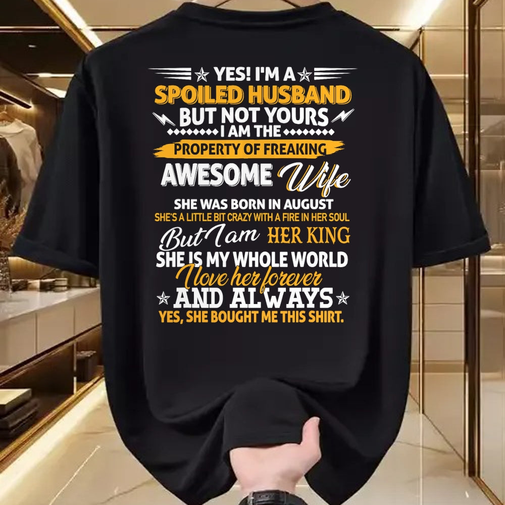 Best Husband Shirt, Wife and Husband Unisex T-Shirt/Hoodie/Sweatshirt HLT00 - Yes I_m A Spoiled Husband Of An August Wife Funny Couples T-Shirt