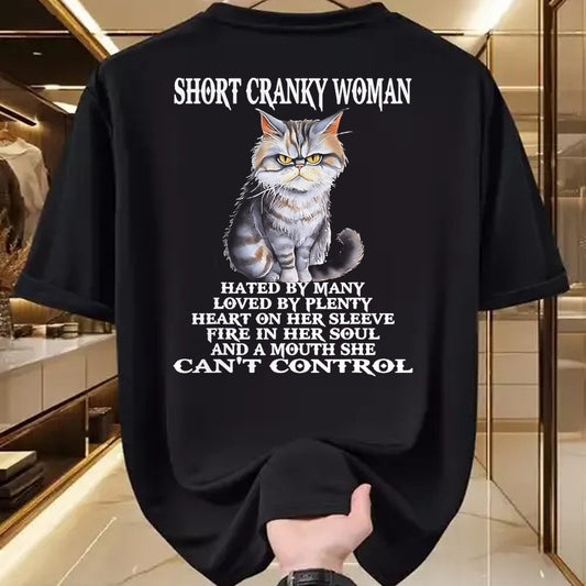 Cat Love Shirt, Funny Cat Lover Gift UnisexT-Shirt/Hoodie/Sweatshirt HLT00 - Cat Short Cranky Woman Hated By Many Loved By Plenty T-Shirt