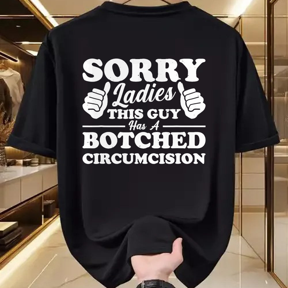 Best Husband Shirt, Wife and Husband Unisex T-Shirt/Hoodie/Sweatshirt HLT00 - Sorry Ladies This Guy Has A Botched Circumcision T-Shirt