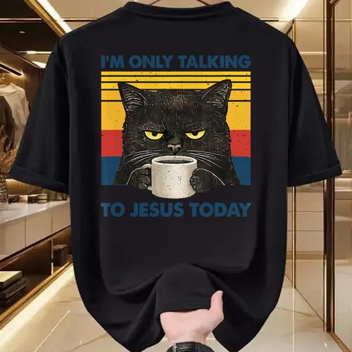 Cat Love Shirt, Funny Cat Lover Gift UnisexT-Shirt/Hoodie/Sweatshirt HLT00 - I_m Only Talking to Jesus Today Christian Black Cat Coffee T-Shirt