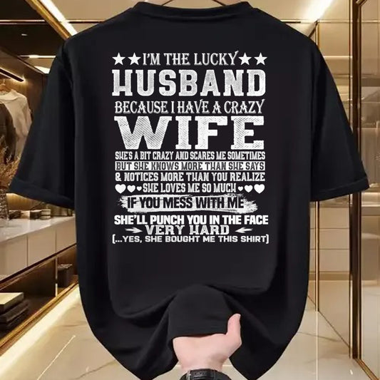 Best Husband Shirt, Wife and Husband Unisex T-Shirt/Hoodie/Sweatshirt HLT00 - I Am A Lucky Husband I Have A Crazy Wife Christmas Birthday T-Shirt