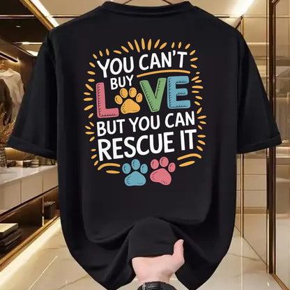Cat Love Shirt, Funny Cat Lover Gift UnisexT-Shirt/Hoodie/Sweatshirt HLT00 - You Can_T Buy Love But You Can Rescue It, Dog and Cat Rescue T-Shirt
