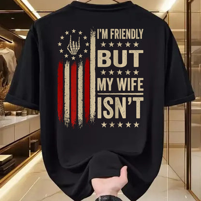 Best Husband Shirt, Wife and Husband Unisex T-Shirt/Hoodie/Sweatshirt HLT00 - (On Back) I_m Friendly But My Wife Isn_t Funny Wife Husband T-Shirt