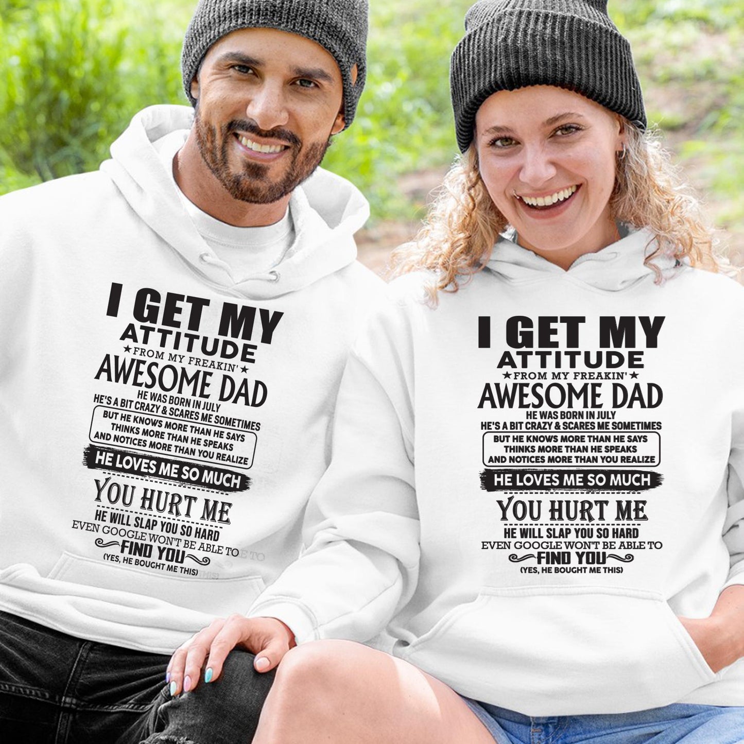 July - I GET MY ATTITUDE FROM MY FREAKIN' AWESOME DAD - Gift for Son and Daughter From Dad - LUAN07 (SKU-TDD-07)