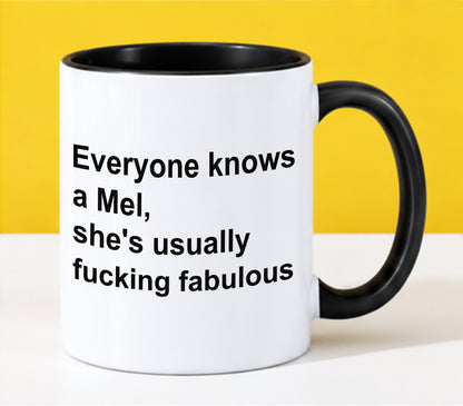 EVERYONE KNOWS A MEL - SHE'S USUALLY FUCKING FABULOUS - LUAN00 (SKU2610-89)