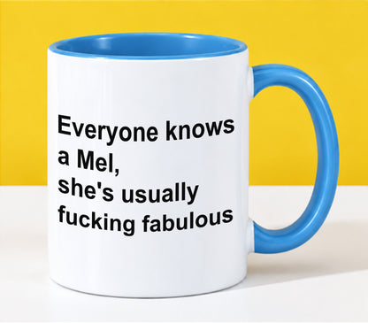 EVERYONE KNOWS A MEL - SHE'S USUALLY FUCKING FABULOUS - LUAN00 (SKU2610-89)