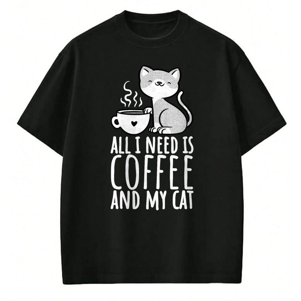 Cat Love Shirt, Funny Cat Lover Gift UnisexT-Shirt/Hoodie/Sweatshirt HLT00 - All I Need is Coffee and My Cat, Coffee Men and Women T-Shirt