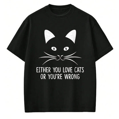 Cat Love Shirt, Funny Cat Lover Gift UnisexT-Shirt/Hoodie/Sweatshirt HLT00 - Either You Love Cats Or You_re Wrong - T-Shirt, Men, Navy Blue, 3X-Large