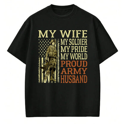 Best Husband Shirt, Wife and Husband Unisex T-Shirt/Hoodie/Sweatshirt HLT00 - My Wife My Soldier Hero - Proud Army Husband Military Spouse T-Shirt