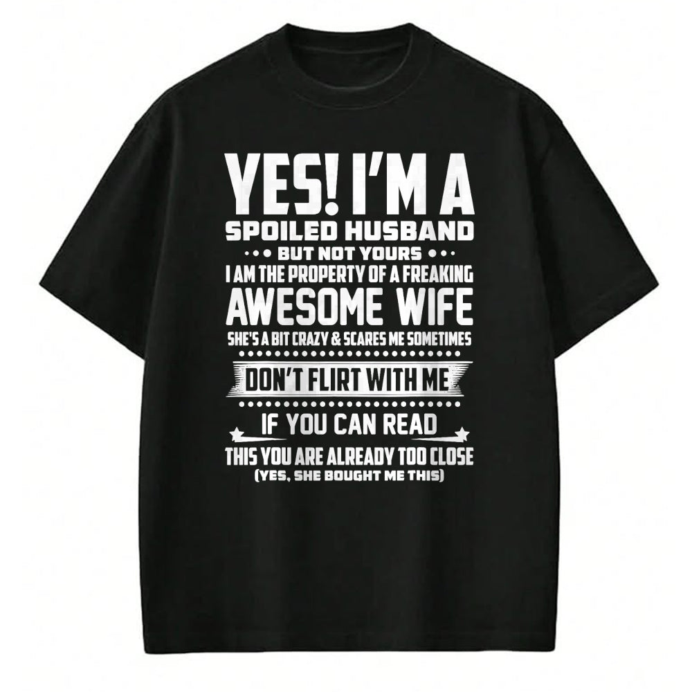 Best Husband Shirt, Wife and Husband Unisex T-Shirt/Hoodie/Sweatshirt HLT00 - I_M A SPOILED HUSBAND AMAZING GIFT FOR HUSBAND T-Shirt