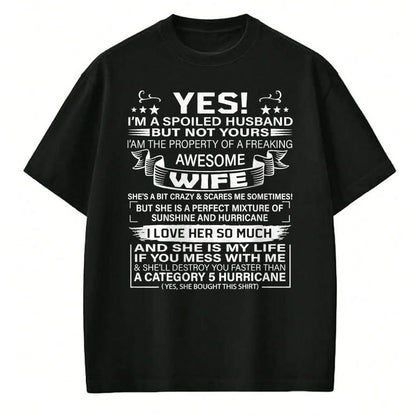 Best Husband Shirt, Wife and Husband Unisex T-Shirt/Hoodie/Sweatshirt HLT00 - Yes i_m A Spoiled Husband But Not Yours awesome Wife T-Shirt (2)