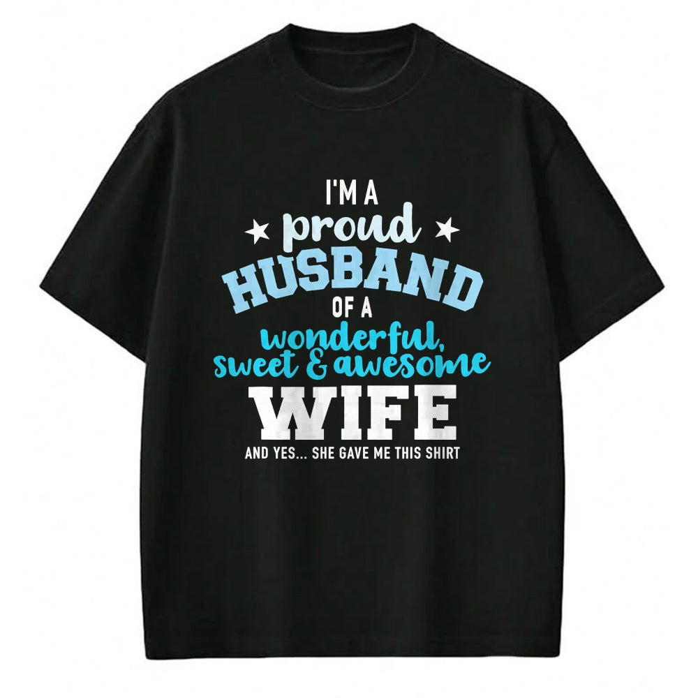 Best Husband Shirt, Wife and Husband Unisex T-Shirt/Hoodie/Sweatshirt HLT00 - Proud husband wonderful and sweet wife T-Shirt