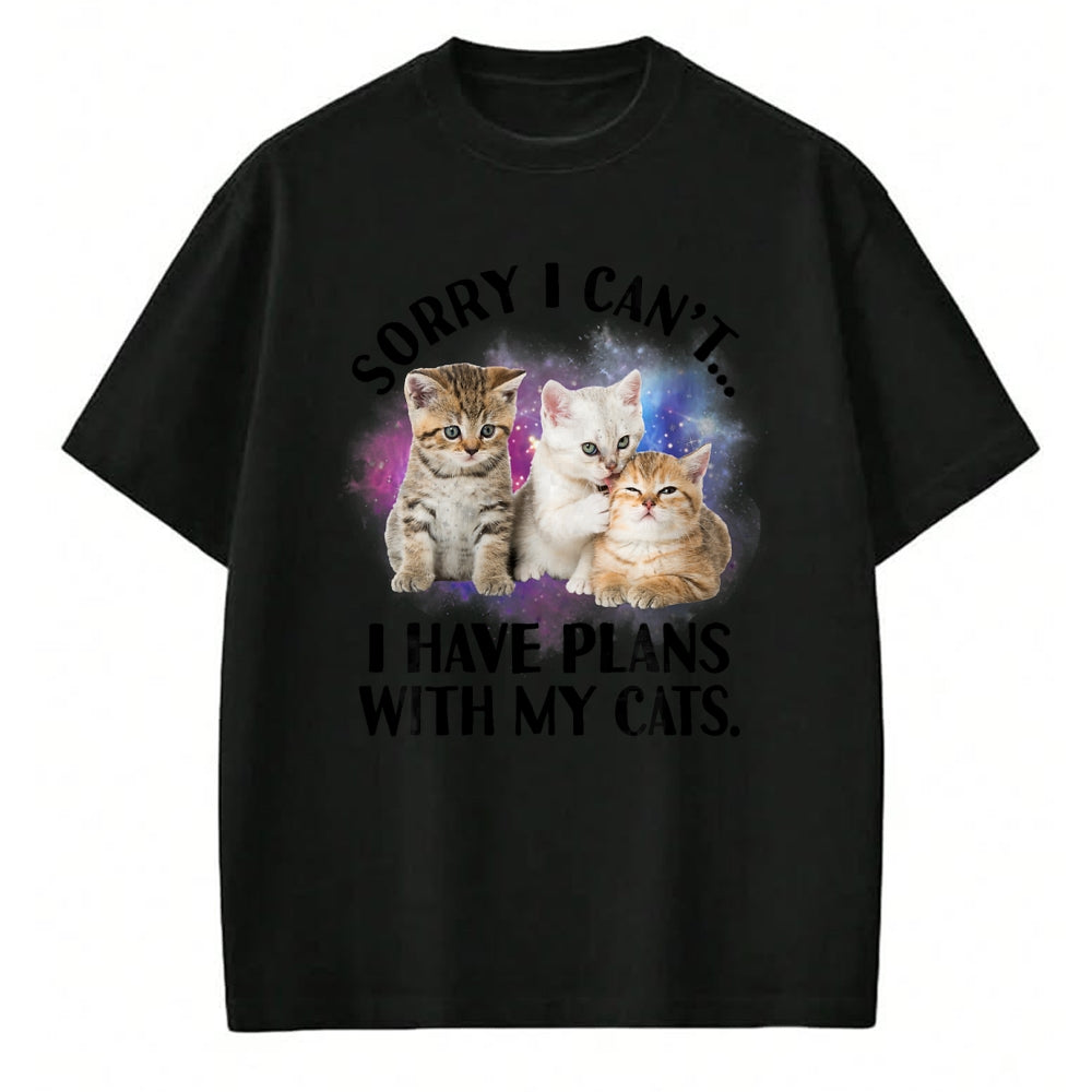 Cat Love Shirt, Funny Cat Lover Gift UnisexT-Shirt/Hoodie/Sweatshirt HLT00 - Sorry I Can_t I Have Plans with My Cat - Cat Lover Gift T-Shirt