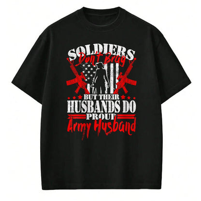 Best Husband Shirt, Wife and Husband Unisex T-Shirt/Hoodie/Sweatshirt HLT00 - Soldiers Don_t Brag Proud Army Husband US Military Spouse T-Shirt