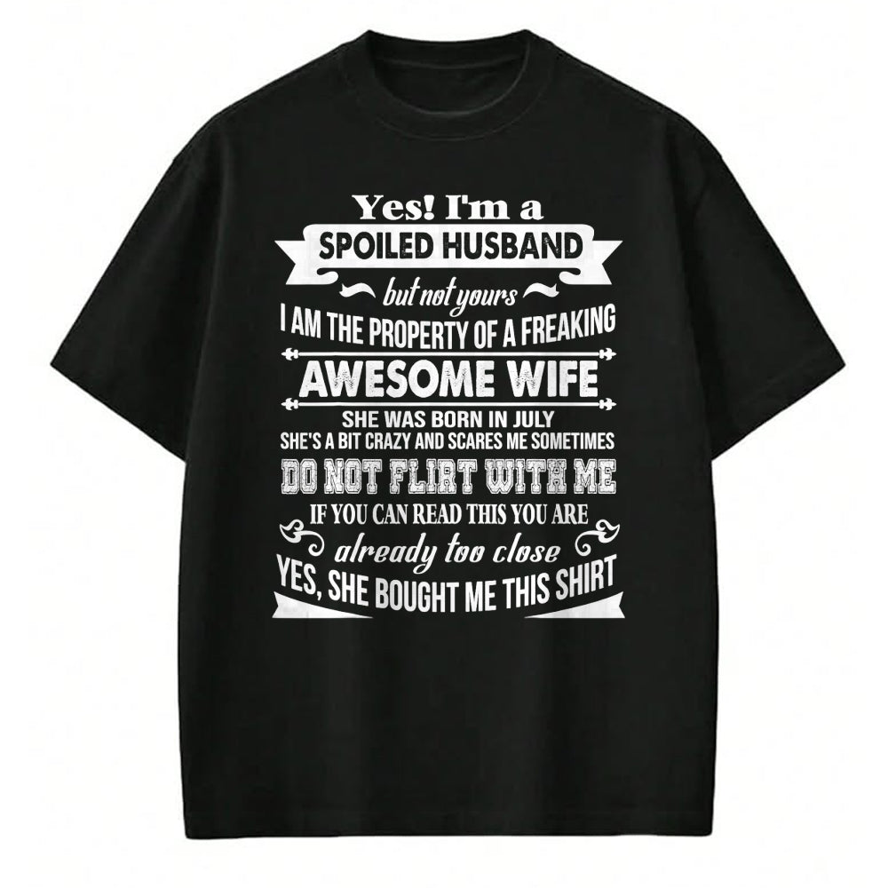 Best Husband Shirt, Wife and Husband Unisex T-Shirt/Hoodie/Sweatshirt HLT00 - Yes I_m A Spoiled Husband Of A July Wife T-Shirts