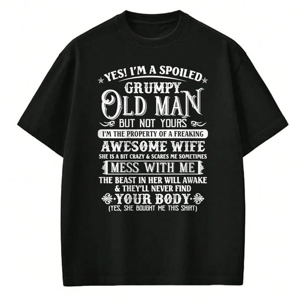 Best Husband Shirt, Wife and Husband Unisex T-Shirt/Hoodie/Sweatshirt HLT00 - Yes I_m A Spoiled Grumpy Old Man Awesome Wife Dad Grandpa T-Shirt