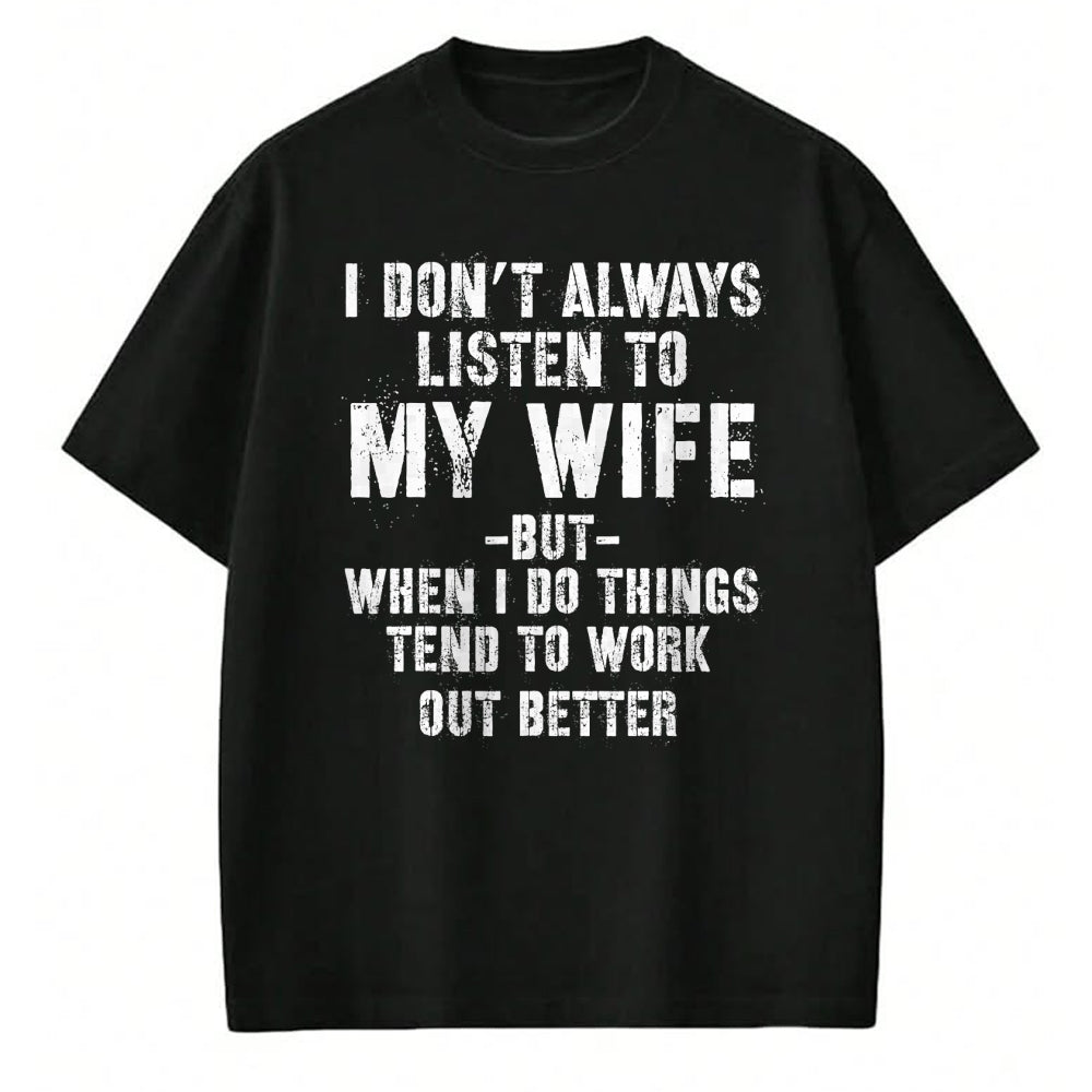 Best Husband Shirt, Wife and Husband Unisex T-Shirt/Hoodie/Sweatshirt HLT00 - I Don_t Always Listen to My Funny Husband T-Shirt