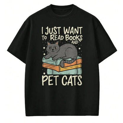 Cat Love Shirt, Funny Cat Lover Gift UnisexT-Shirt/Hoodie/Sweatshirt HLT00 - Retro I Just Want to Read Books and Pet Cats Cat T-Shirt