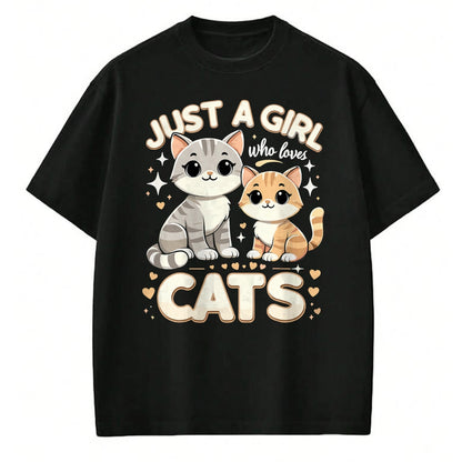 Cat Love Shirt, Funny Cat Lover Gift UnisexT-Shirt/Hoodie/Sweatshirt HLT00 - Cute Cat Just A Girl Who Loves Cats T-Shirt