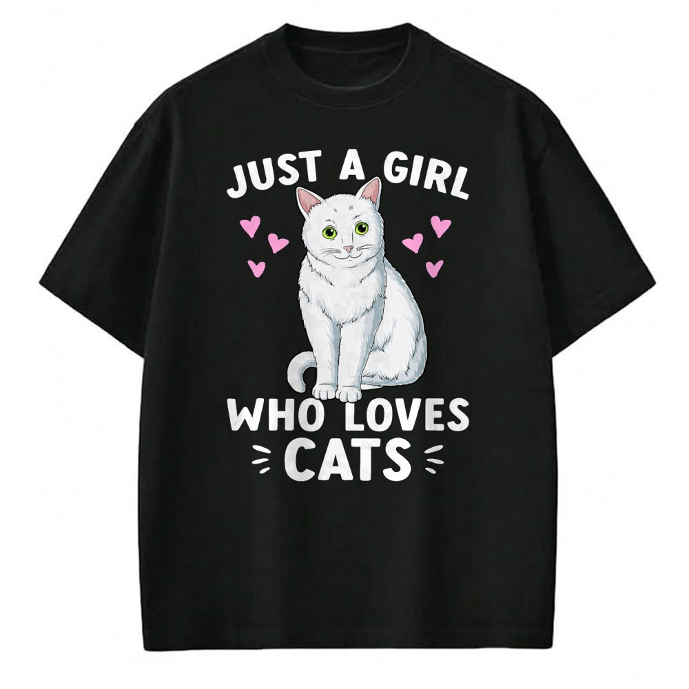 Cat Love Shirt, Funny Cat Lover Gift UnisexT-Shirt/Hoodie/Sweatshirt HLT00 - Just A Girl Who Loves Cats Cute Cat Lover Girls Women T-Shirt