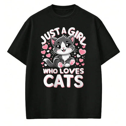 Cat Love Shirt, Funny Cat Lover Gift UnisexT-Shirt/Hoodie/Sweatshirt HLT00 - Just A Girl Who Loves Cats Cute Cat T-Shirt