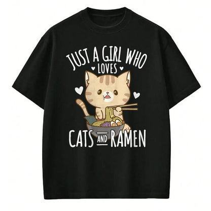 Cat Love Shirt, Funny Cat Lover Gift UnisexT-Shirt/Hoodie/Sweatshirt HLT00 - Just A Girl Who Loves Cats And Ramen T-Shirt