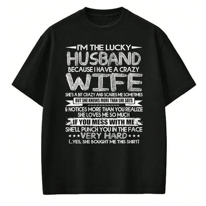 Best Husband Shirt, Wife and Husband Unisex T-Shirt/Hoodie/Sweatshirt HLT00 - Mens I Am A Lucky Husband I Have A Crazy Wife Valentine Day Gift T-Shirt